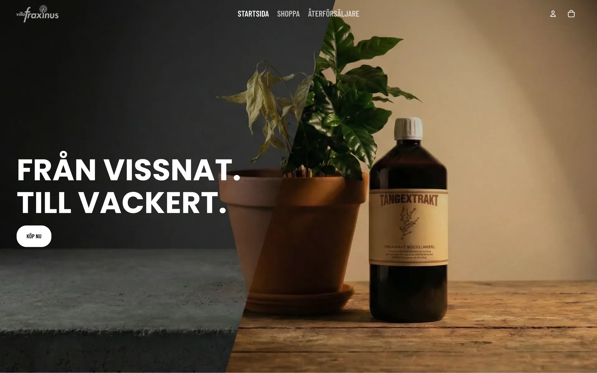 Startsidan för Villafraxinus e-handel med budskapet Från vissnat till vackert och en flaska Tångextrakt bredvid en krukväxt.
